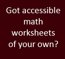 Got accessible worksheets of your own?